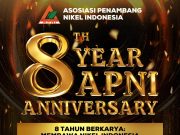 APNI akan Rayakan 8 Tahun Berkarya, Siap Bawa Nikel Indonesia Mendunia