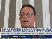 Habis Lebaran, DPR Ajak Pengusaha Tambang dan Pemerintah Bahas Bersama Tarif Royalti