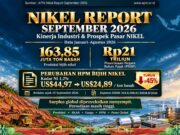 Laporan Nikel APNI, September 2026: Produksi Bijih Capai 163,85 Juta Ton, PNBP Rp21 Triliun